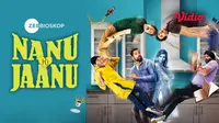 Saksikan film Nanu Ki Jaanu hanya di Vidio. (Dok. Vidio)
