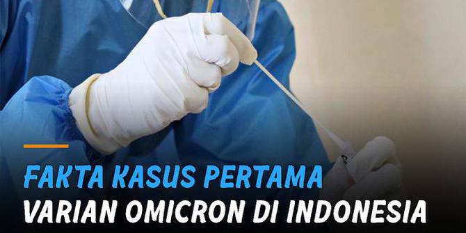 VIDEO: Ini Fakta Kasus Pertama Varian Omicron di Indonesia