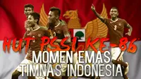 HUT PSSI KE-86: Momen Emas Timnas Indonesia (Bola.com/Samsul Hadi)