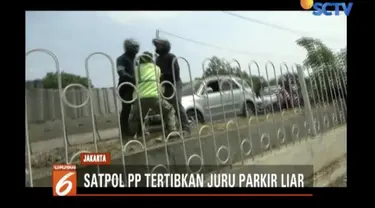 Satpol PP amankan pemarkir liar di daerah Cakung, Jakarta Timur.