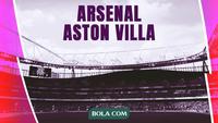 Link Live Streaming Liga Inggris: Arsenal Vs Aston Villa