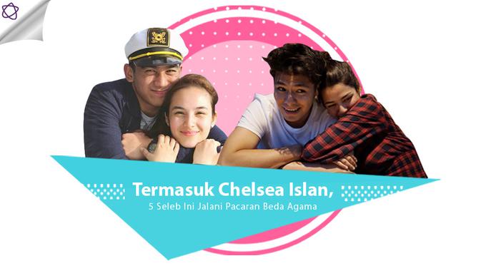 Termasuk Chelsea Islan, 5 Seleb Ini Jalani Pacaran Beda ...