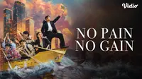 Sinopsis No Pain No Gain Drama China Terbaru di Vidio, Strategi Bangkrut Jadi Jalan Sukses