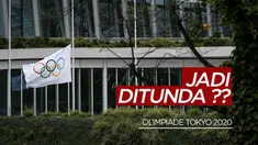 Berita Video IOC Pertimbangkan Kembali Pelaksanaan Olimpiade Tokyo 2020