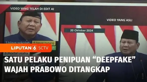 VIDEO: Heboh! Penipuan 'Deepfake' Pakai Wajah Prabowo, Satu Pelaku Ditangkap