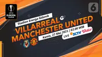 Villarreal vs Manchester United (liputan6.com/Abdillah)