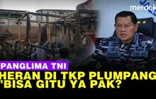 VIDEO: Panglima TNI Heran Cek TKP Ledakan Plumpang Sampai Elus Dada
