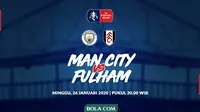 Piala FA - Manchester City Vs Fulham (Bola.com/Adreanus Titus)