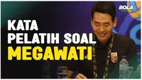 Berita Video, komentar Ko Hee-jin terkait pemainnya, Megawati Hangestri