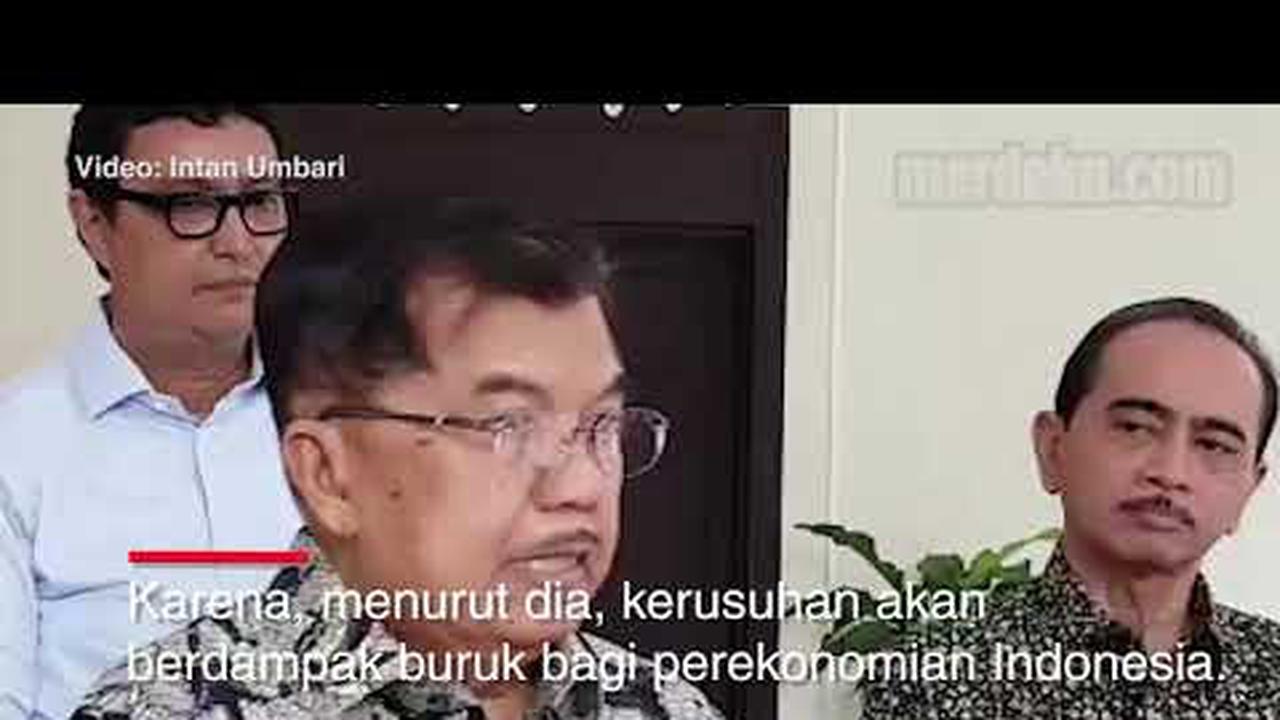 VIDEO: Wapres JK Minta Prabowo-Sandi Tenangkan Massa Aksi 22 Mei