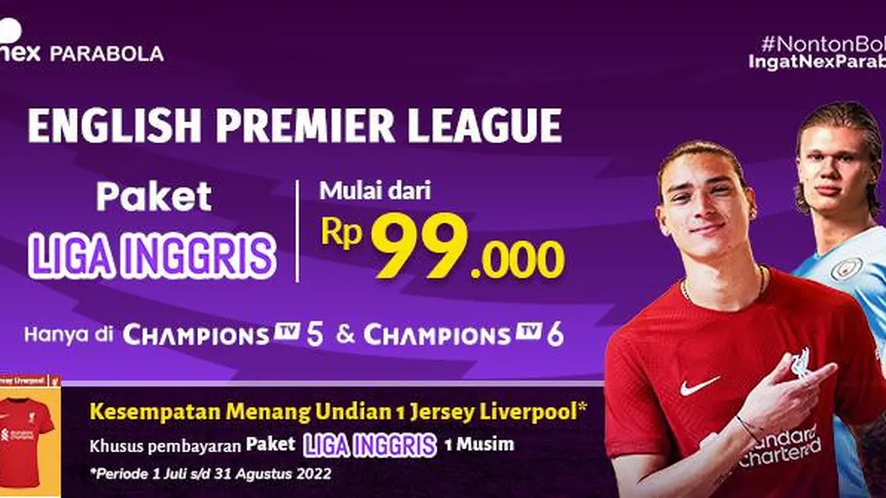 Saksikan Premier League 2022/2023 di Nex Parabola