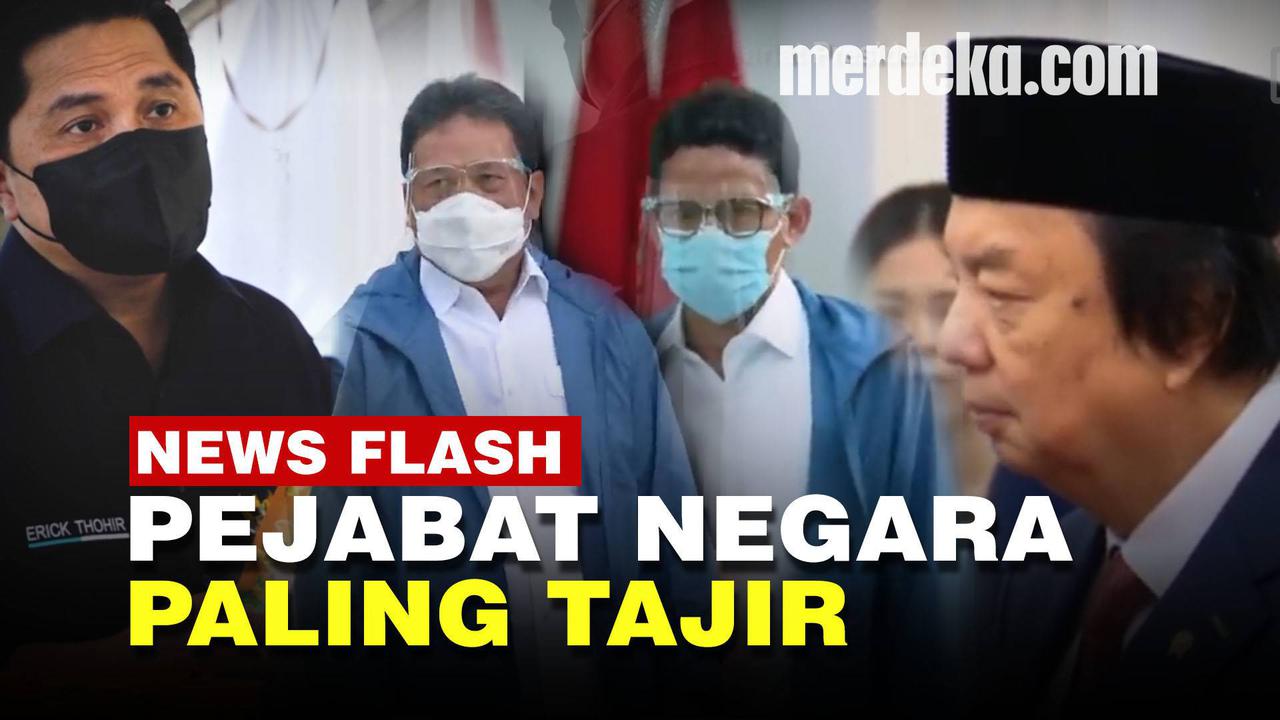VIDEO: Deretan Pejabat Negara Paling Tajir di Indonesia Berharta Triliunan