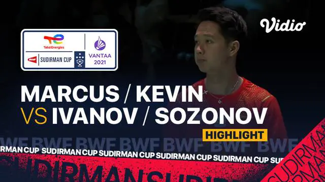 Berita video highlights kemenangan ganda putra Indonesia, Marcus Gideon / Kevin Sanjaya, atas duo menara Rusia, Vladimir Ivanov / Ivan Sozonov, di Grup C Piala Sudirman 2021, Minggu (26/9/2021) malam hari WIB.