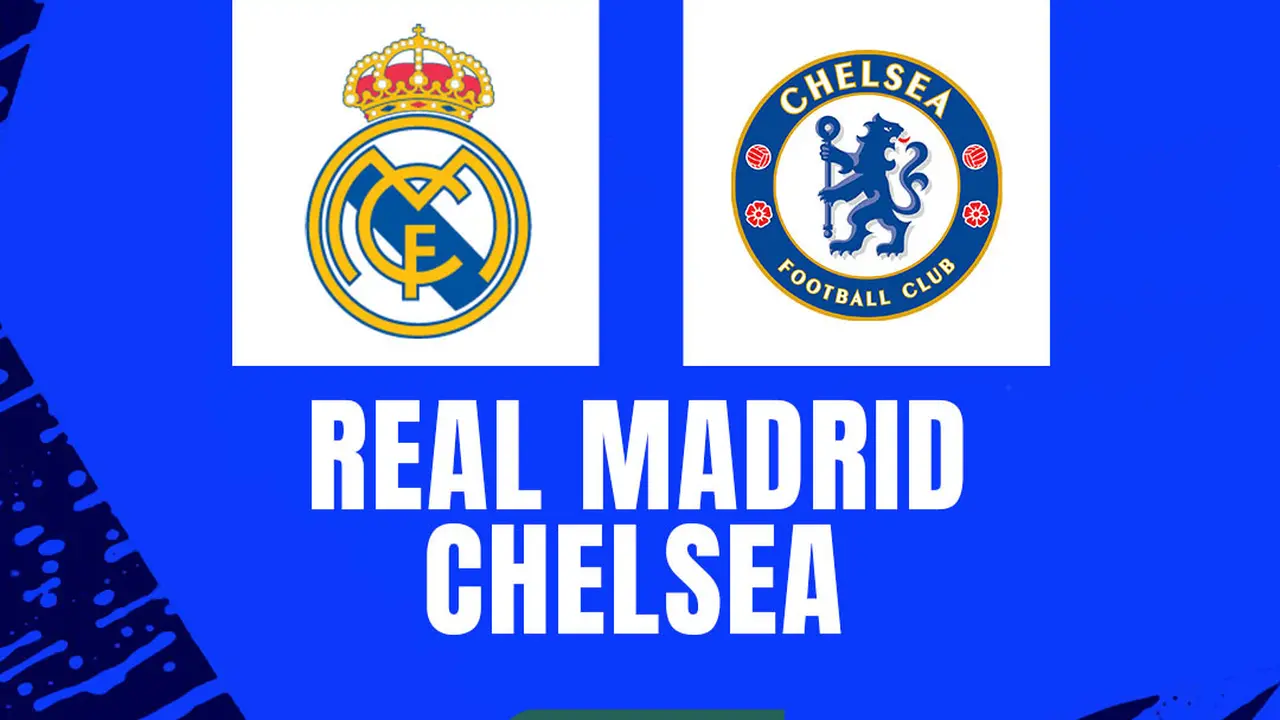Liga Champions - Real Madrid vs Chelsea