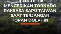 Warga Distrik Tamsui, New Taipei, dikagetkan oleh kemunculan tornado besar pada Sabtu sore. Fenomena yang berawal dari waterspout (tornado air) di laut ini bergerak menyapu daratan selama hampir 30 menit, bertepatan dengan melintasnya Topan Dolphin. Sebelum mendekati Taiwan dan Tiongkok, Topan Do...