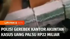 Sebuah kantor akuntan publik yang dijadikan tempat penyimpanan uang palsu di daerah Srengseng, Kembangan, Jakarta Barat, digerebek polisi dari Polda Metro Jaya. Polisi menangkap tiga tersangka dan menyita uang palsu senilai Rp22 miliar.