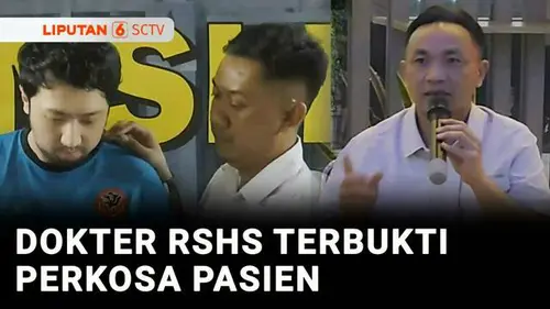 VIDEO: Hasil Tes DNA dari Alat Kontrasepsi Buktikan Dokter RSHS Perkosa Pasien