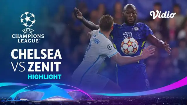 Berita video highlights Liga Champions, Chelsea Vs Zenit St Petersburg. Romelu Lukaku cetak gol satu-satunya The Blues, Rabu (15/9/21)