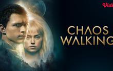 Sinopsis Chaos Walking: Rahasia Kelam Lenyapnya Perempuan di New World, Tayang di Vidio