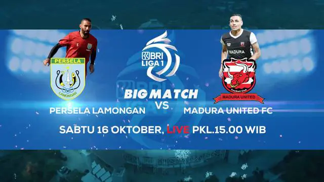 VIDEO: Saksikan Partai Seru BRI Liga 1, Persela Lamongan Vs Madura United Hanya di Indosiar dan Vidio