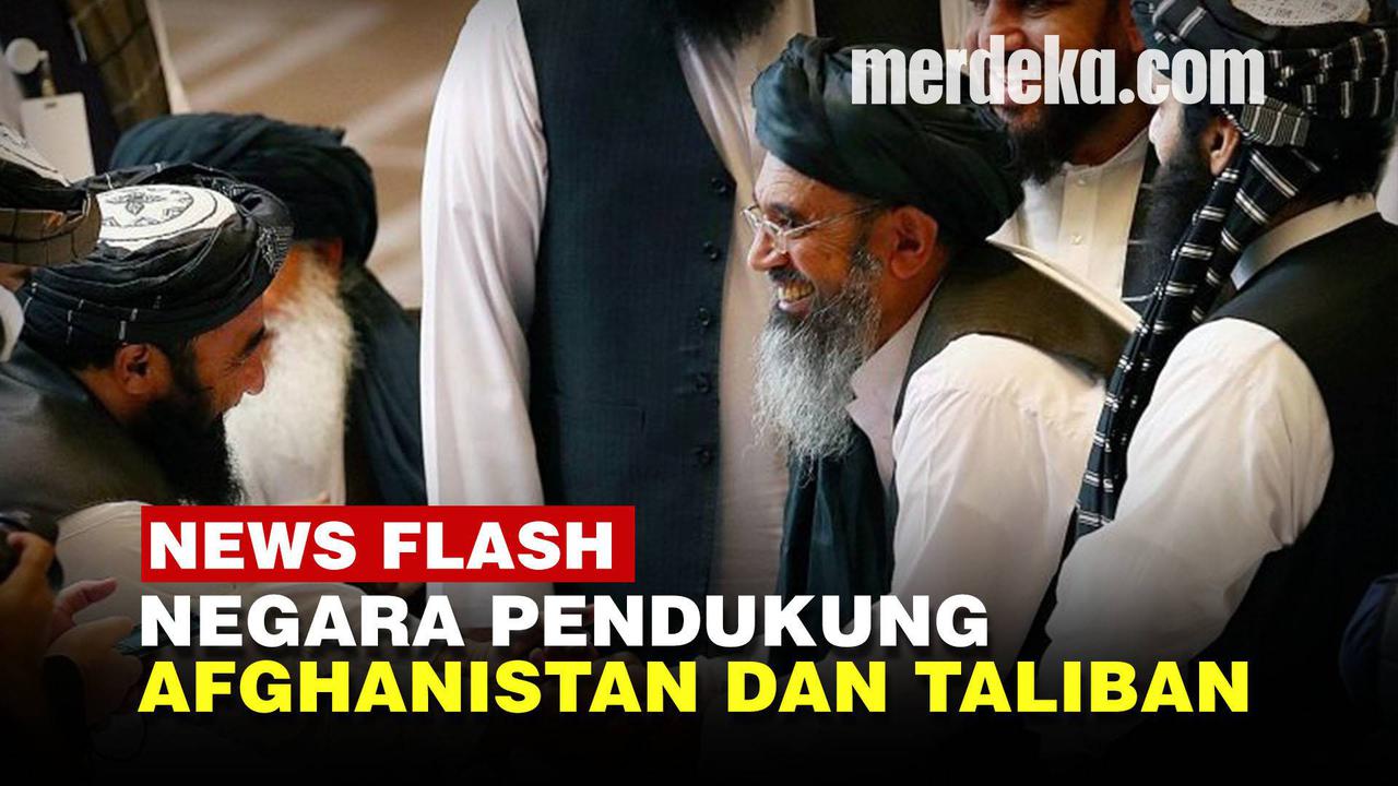 VIDEO: Deretan Negara Dukung Taliban, Tandingi AS & Kekuatan Barat Pro Afghanistan