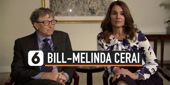 VIDEO: Bill Gates dan Melinda Gates Bercerai, Ternyata Ini Penyebabnya