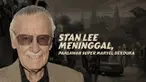 Stan Lee meninggal dunia pada usia 95 tahun.