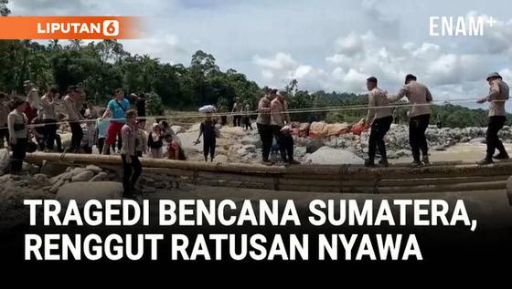 Sumatera Berduka: Lebih Dari 300 Nyawa Melayang, Ribuan Rumah Terendam