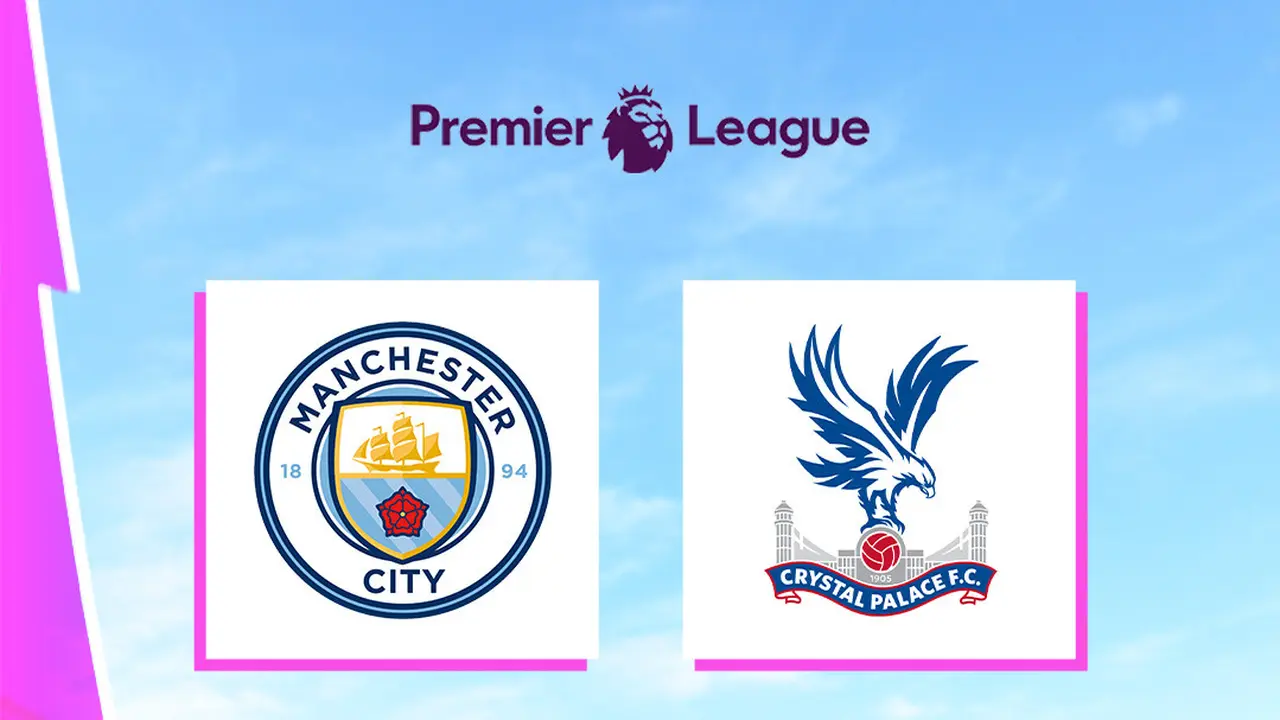 Liga Inggris - Man City Vs Crystal Palace