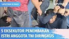 Inilah lima eksekutor dan penyedia senjata api, kasus penembakan istri anggota Batalyon Arhanud Semarang, diringkus tim gabungan TNI-Polri. Cinta segitiga menjadi alasan Kopda Muslimin, tega meminta para pembunuh bayaran untuk menghabisi nyawa istrin...