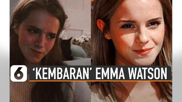 Orang sekitar sejak kecil menyebutnya mirip Emma namun ia tak merasa.