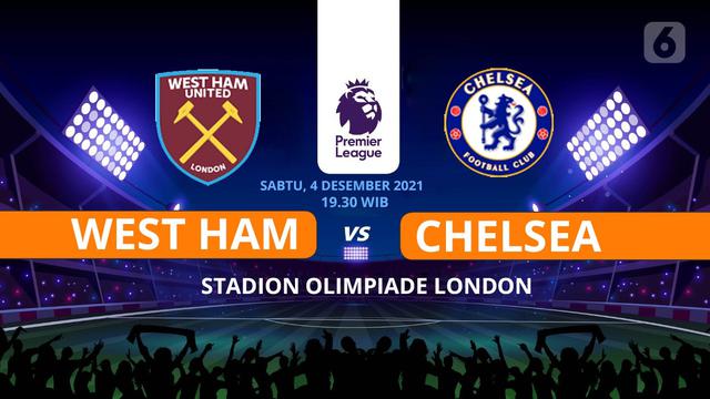 West Ham United vs Chelsea - Liga Inggris