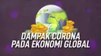 Virus Corona membuat heboh masyarakat di dunia. Tidak hanya tentang kesehatan, virus Corona juga memberikan dampak terhadap ekonomi global.