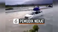 HEBOH MOBIL LEWATI SUNGAI DERAS DEMI MUDIK, INI FAKTANYA