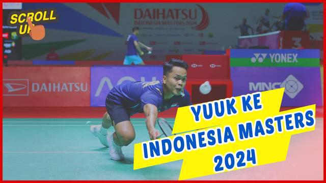 Berita video Scroll Up, harga tiket Indonesia Masters 2024