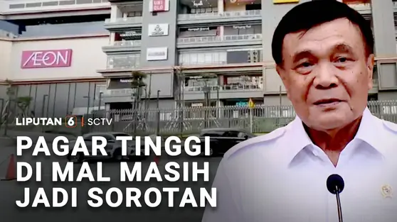 Pagar Tinggi di Mal Masih Jadi Sorotan