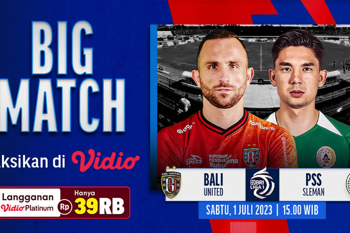 Tonton Live Streaming BRI Liga 1 Bali United Vs PSS Sleman di Vidio, Sabtu 1 Juli 2023