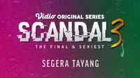Fakta Menarik Series Terbaru Scandal 3 di Vidio, Zsa Zsa Utari Jadi Pemeran Utama