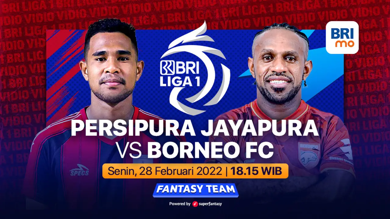 Link Live Streaming BRI Liga 1 Senin, 28 Februari : Borneo FC Vs Persipura Jayapura di Vidio