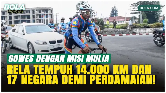 14.000 KM Demi Perdamaian, Aksi Gila Pesepeda Kongo Lintasi 17 Negara!