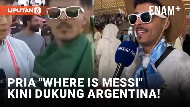 Kocak! Fans Saudi Penanya "Where is Messi Kini Dukung Timnas Argentina di Piala Dunia