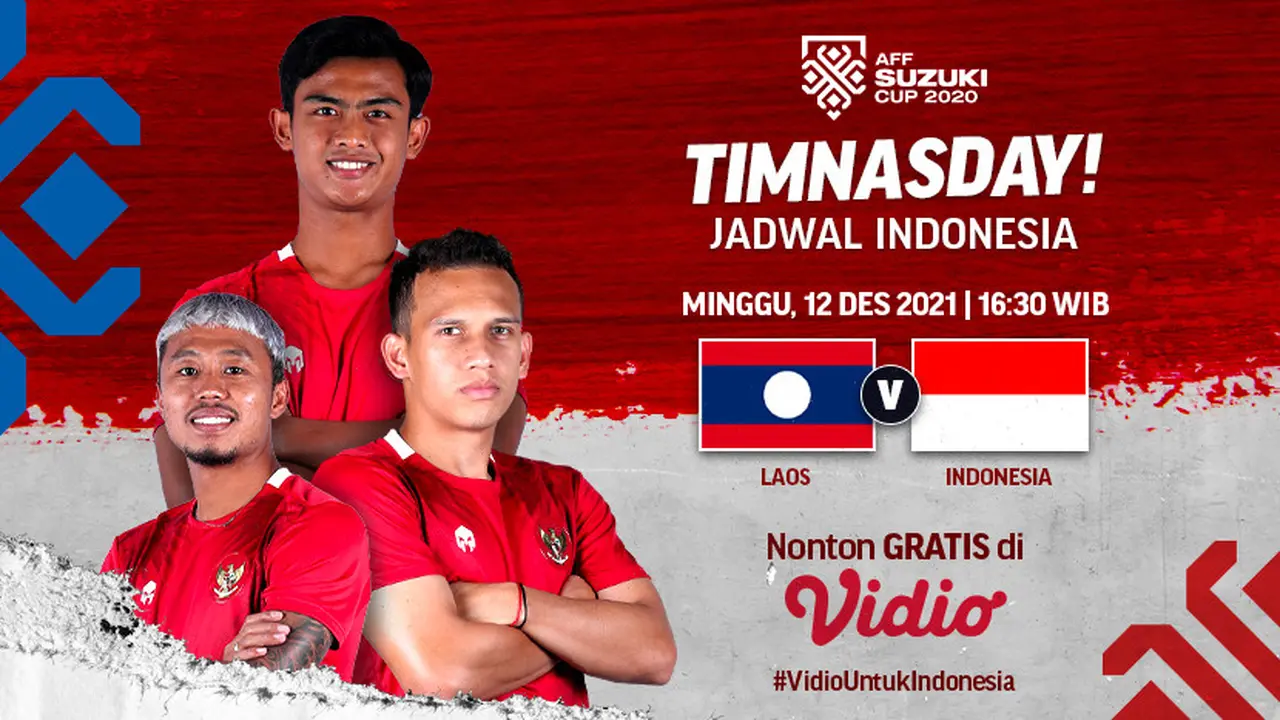 Link Live Streaming Pertandingan Piala AFF 2020 : Indonesia Vs Laos di Vidio Sore Ini