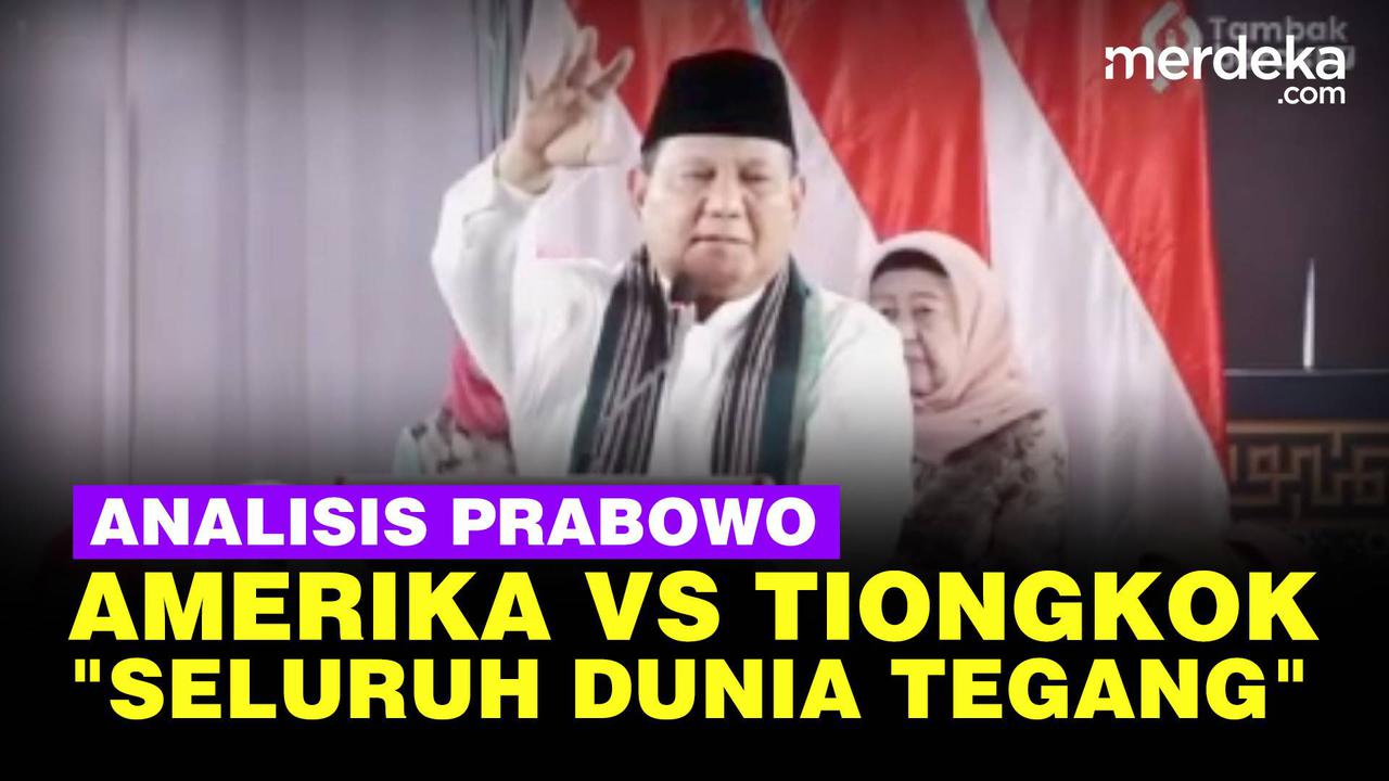 VIDEO: Analisa Prabowo Tentang Alasan Kondisi Dunia Tengah Tegang