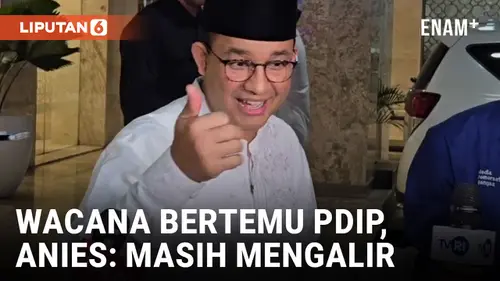 VIDEO: Perkara Pilkada Jakarta, Anies Masih Tunggu Pertemuan Formal dengan PDIP