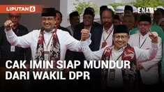 Cak Imin Bakal Mundur dari DPR, Asalkan...