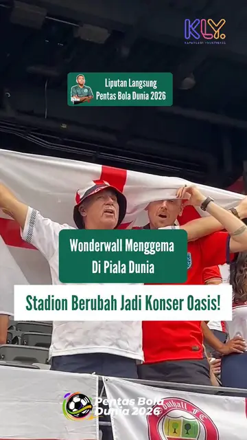 Wonderwall menggema di Piala Dunia 2026, stadion berubah jadi konser Oasis!