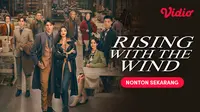 Link Nonton Drama China Rising With the Wind Sub Indo di Vidio, Gong Jun Jadi Investor Penuh Ambisi