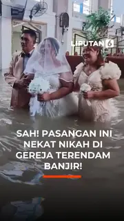 Sah! Pasangan Ini Nekat Nikah di Gereja Terendam Banjir!