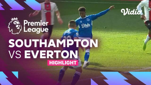 Berita Video, Highlights Liga Inggris antara Southampton Vs Everton pada Sabtu (1/10/2022)