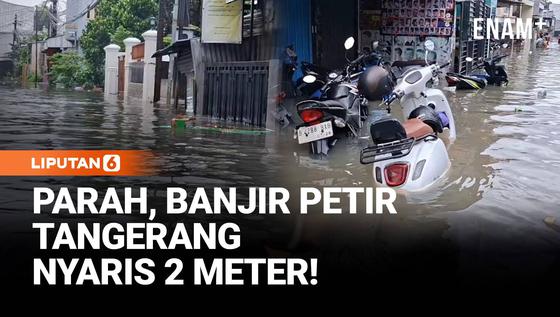 Banjir Petir Tangerang Nyaris 2 Meter, Warga Mengungsi Massal
